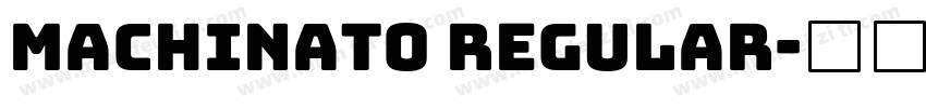 Machinato Regular字体转换